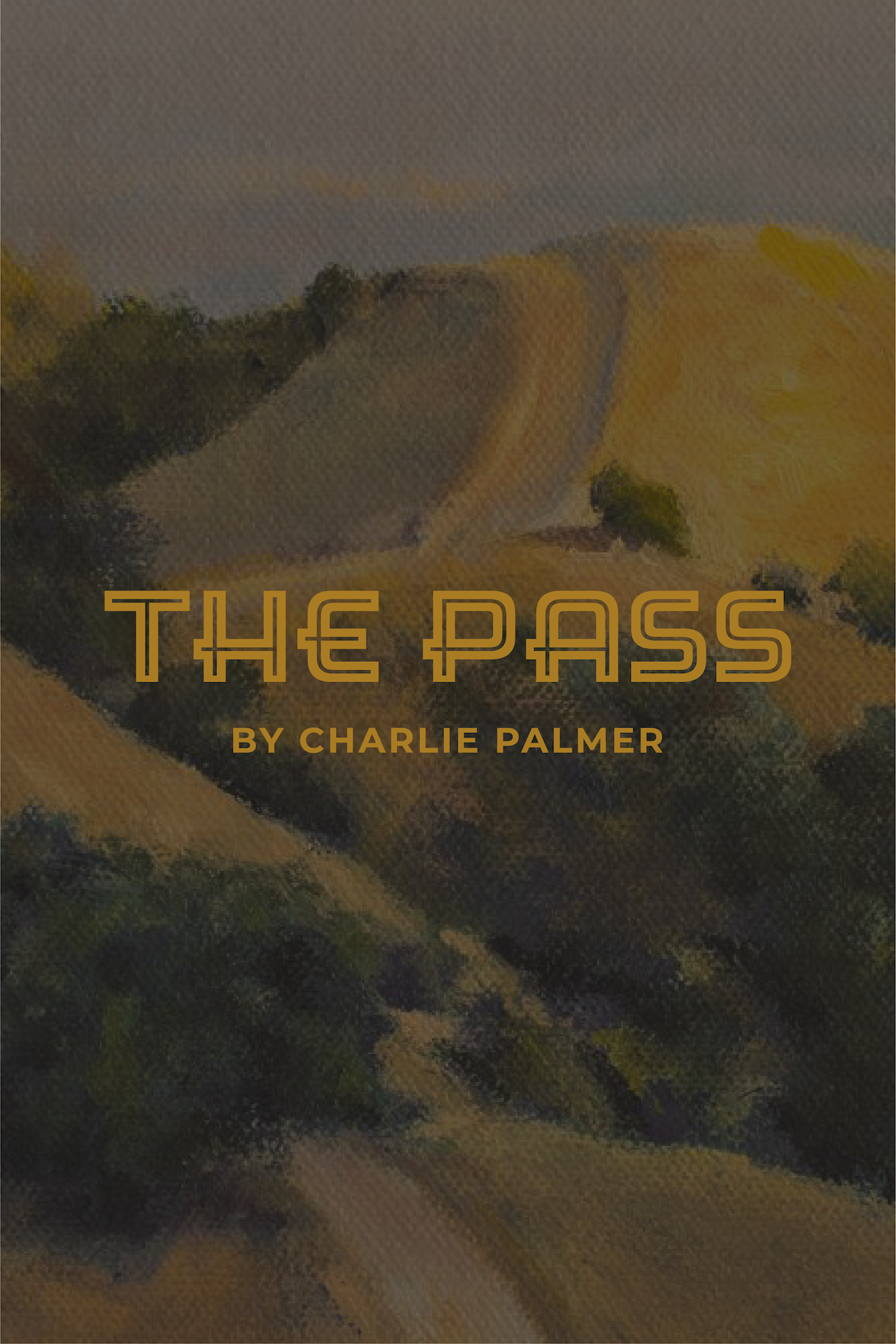 The Pass by Charlie Palmer