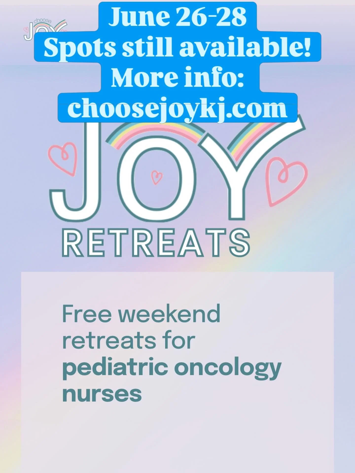 🌈A FREE weekend retreat for pediatric nurses in the Fredericksburg Hill Country on June 26 through June 28. Please spread the word that we still have spots available! More info at choosejoykj.com 🌈