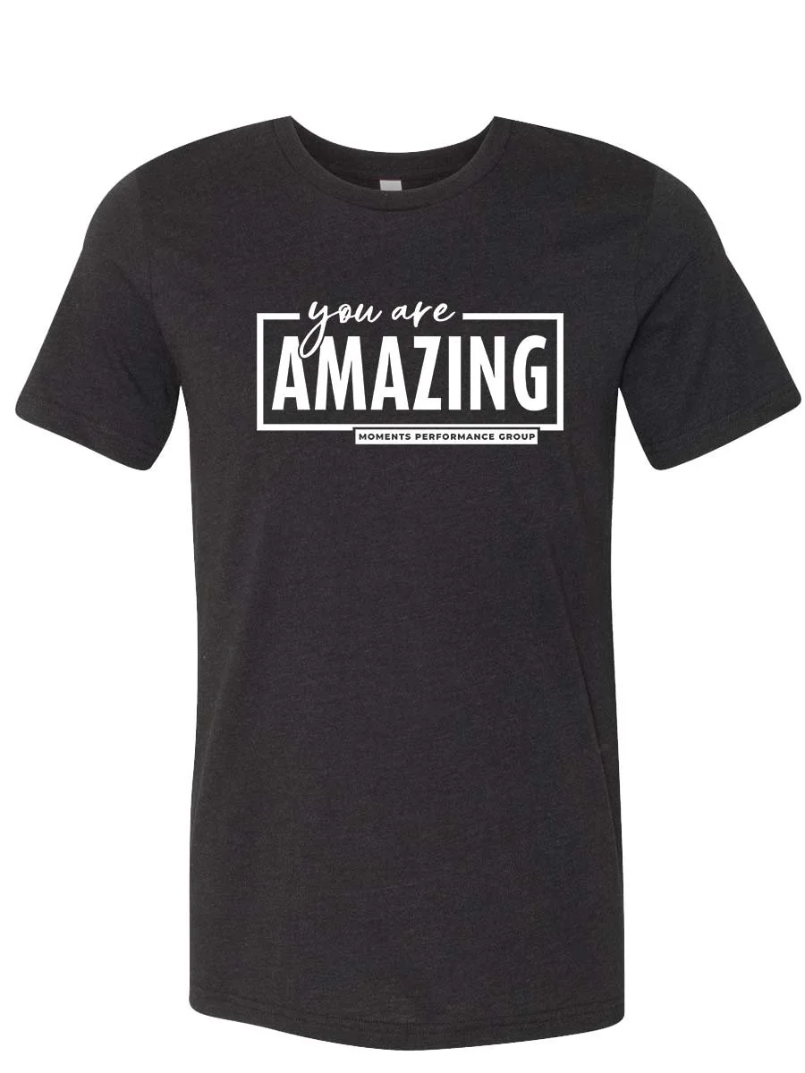 YouAreAmazing T-shirt - WhiteonBlackHeather.jpg