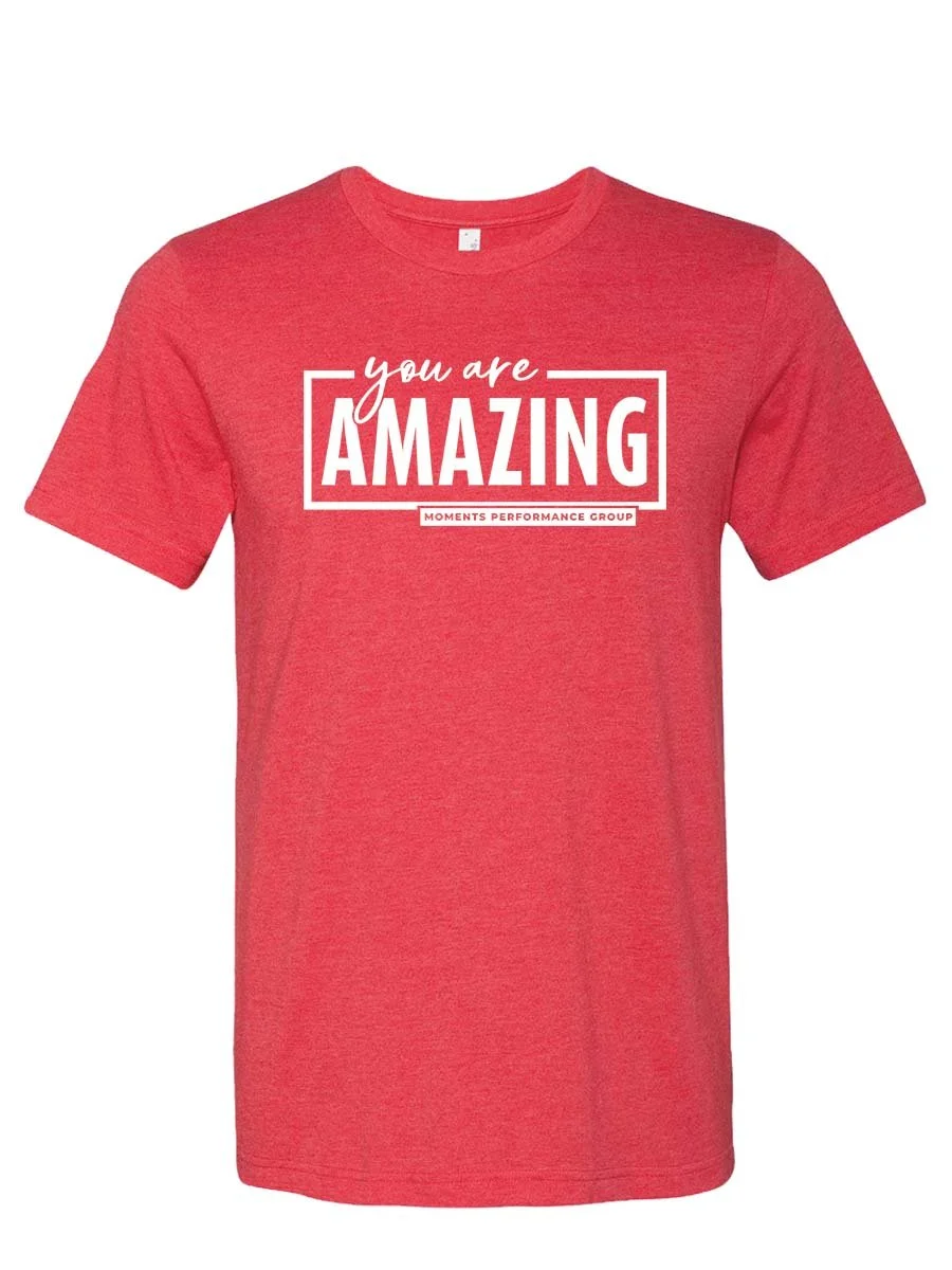 You Are Amazing T-shirt - WhiteonRedHeather.jpg