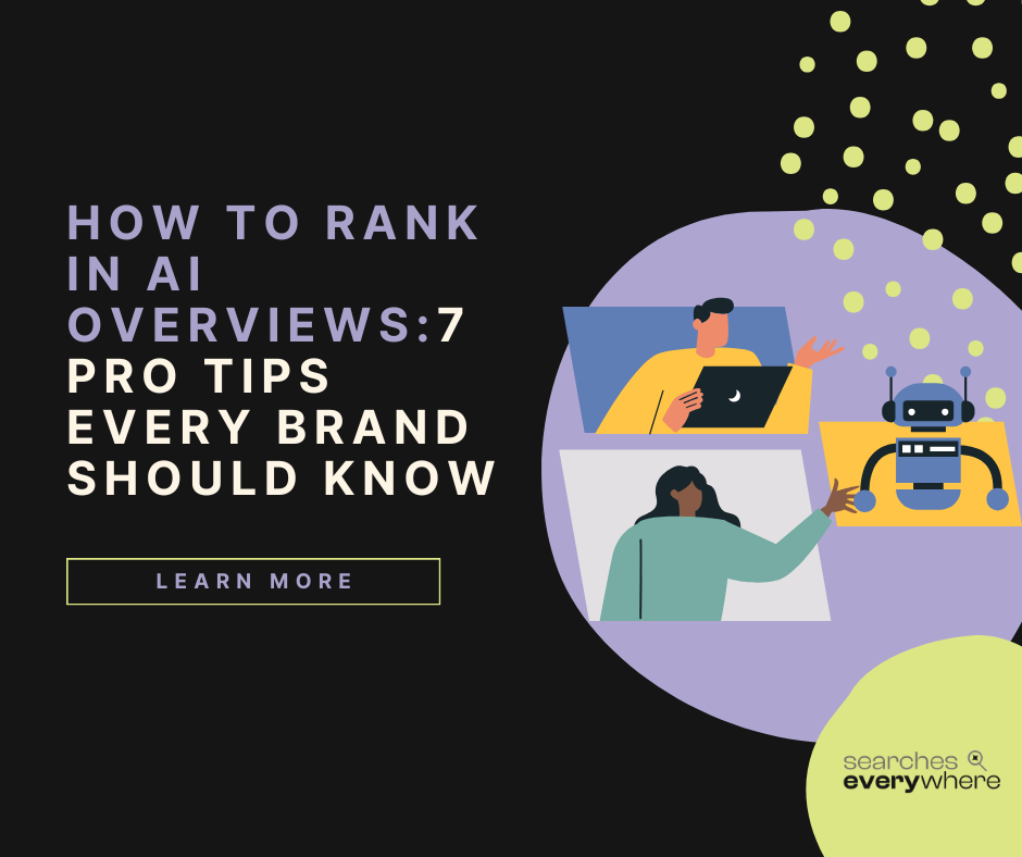How to Rank in AI Overviews: 7 Pro Tips Every Brand Should Know🤖✨