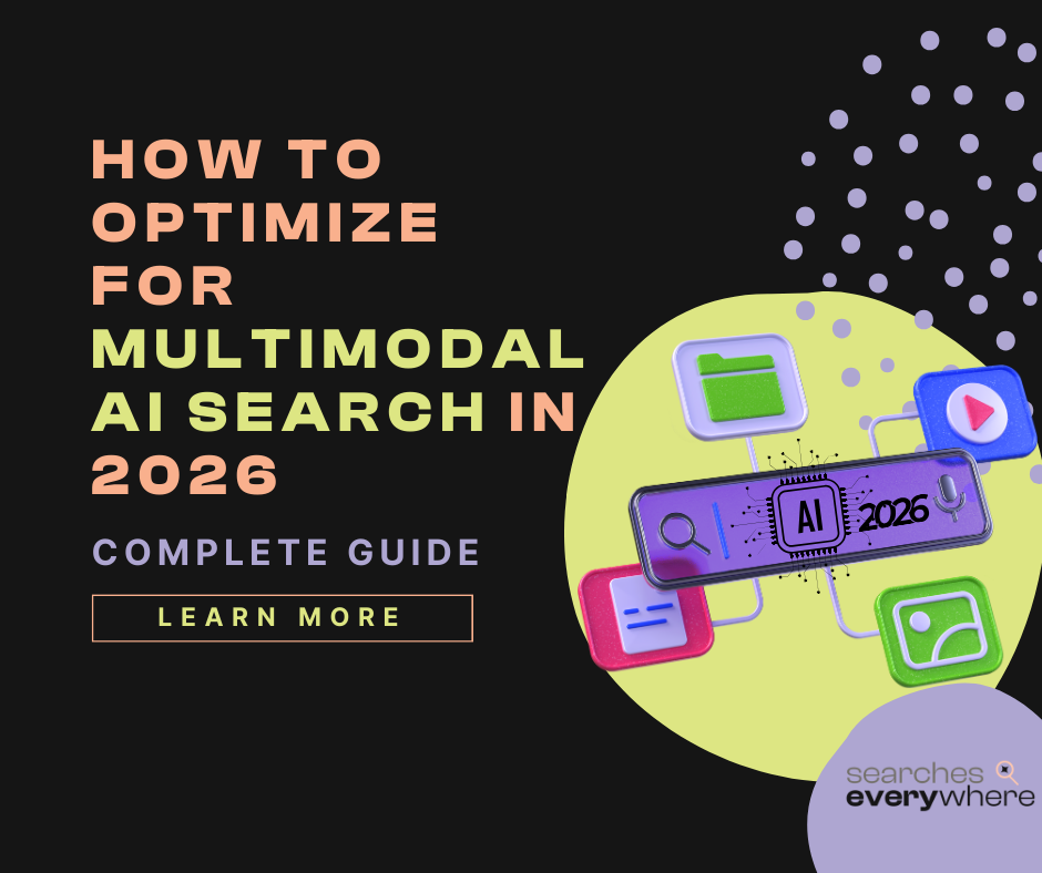 How to Optimize for Multimodal AI Search in 2026