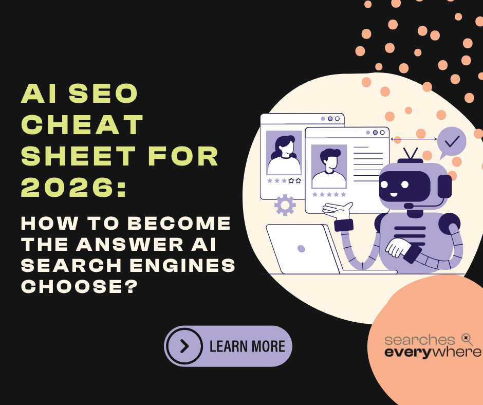 AI SEO Cheat Sheet for 2026: How to Become the Answer AI Search Engines Choose&nbsp;