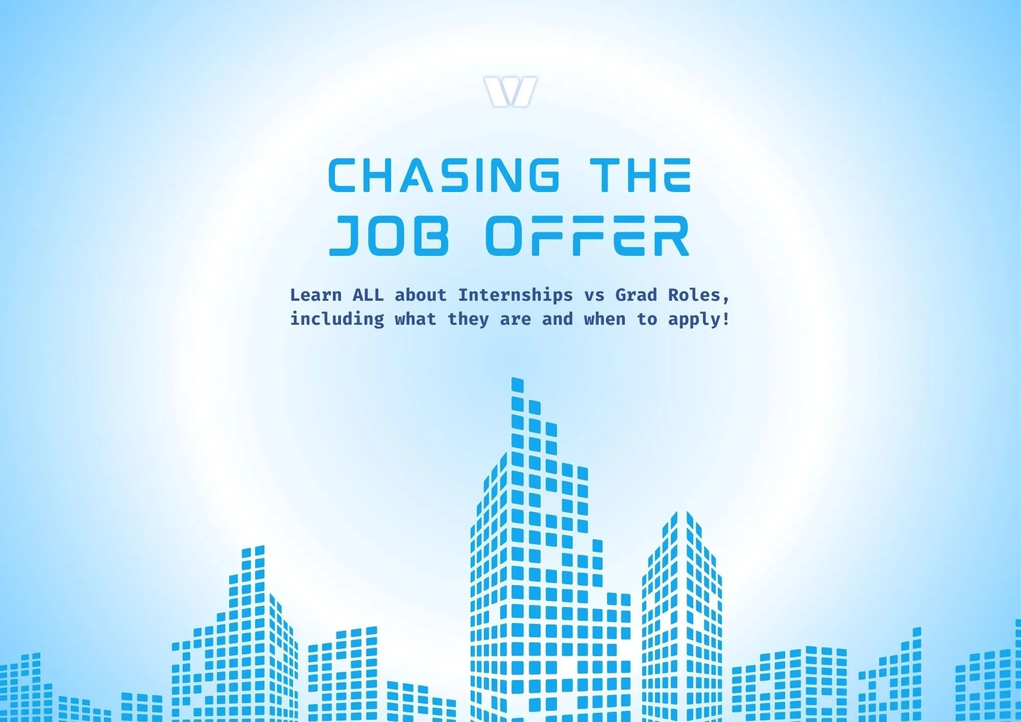 Graduate Roles, Internships &amp; Vacation Programs