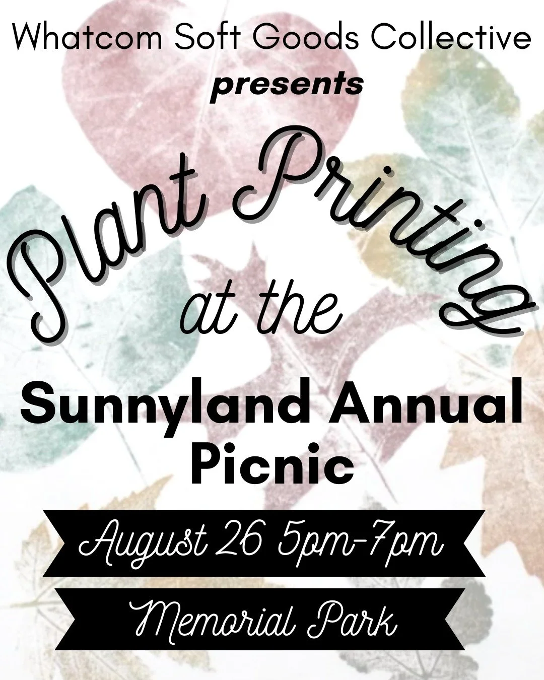 The Sunnyland (and Roosevelt :) Annual Picnic is tomorrow, August 26th at Memorial Park in Bellingham. We'll be there hosting a plant printing activity for participants of all ages to enjoy! Bring a tote bag, t-shirt, bandana, or other item to print 