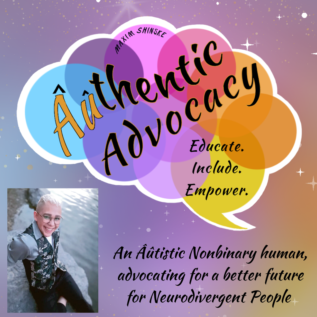 Authentic Advocacy Pastel Brain Logo Bottom left corner is photo of a light skinned nonbinary person sitting on a rock. Text to the right reads an autistic nonbinary human, advocating for a better future for neurodivergent people