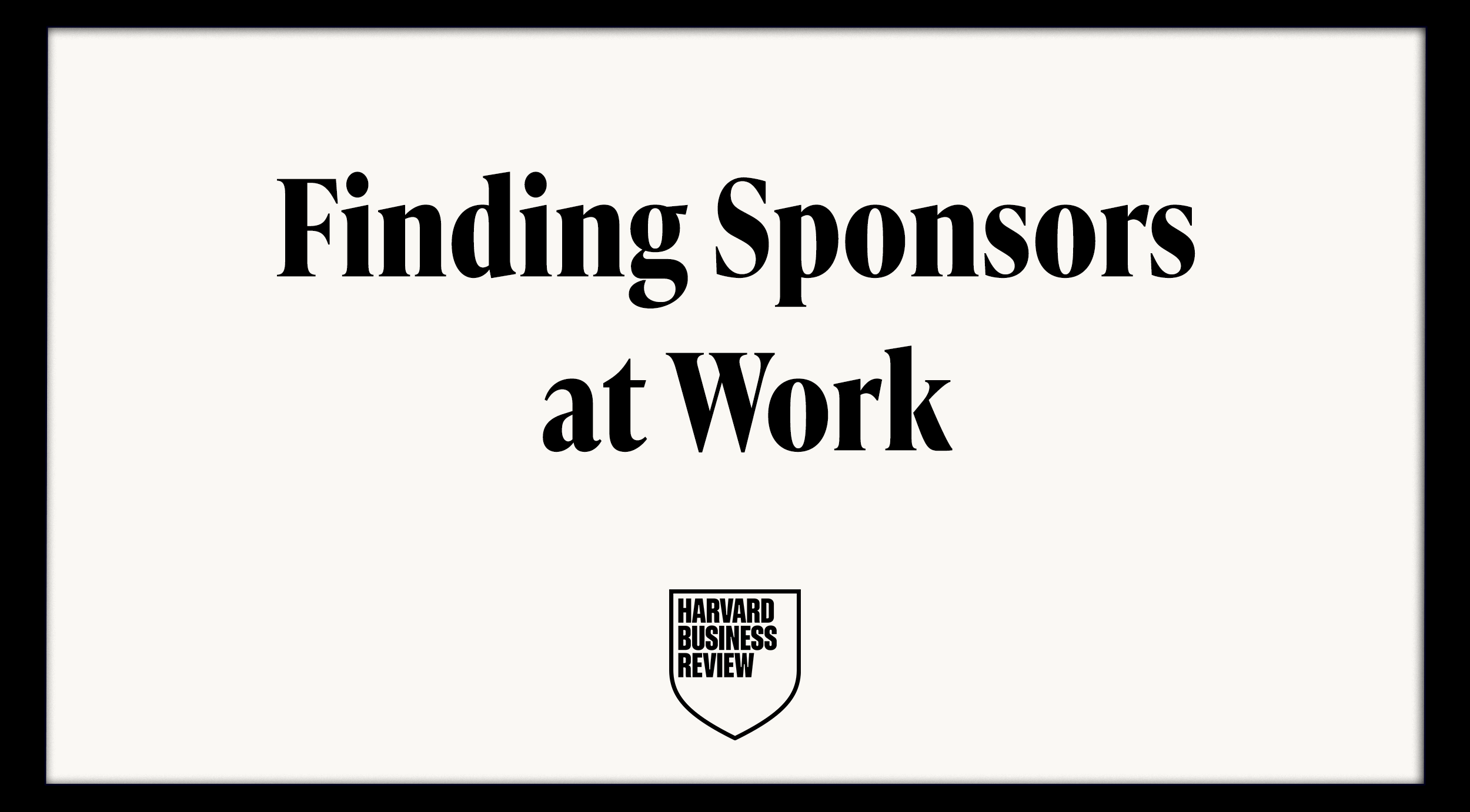 Slide titled 'Finding Sponsors at Work' with Harvard Business Review logo at the bottom.