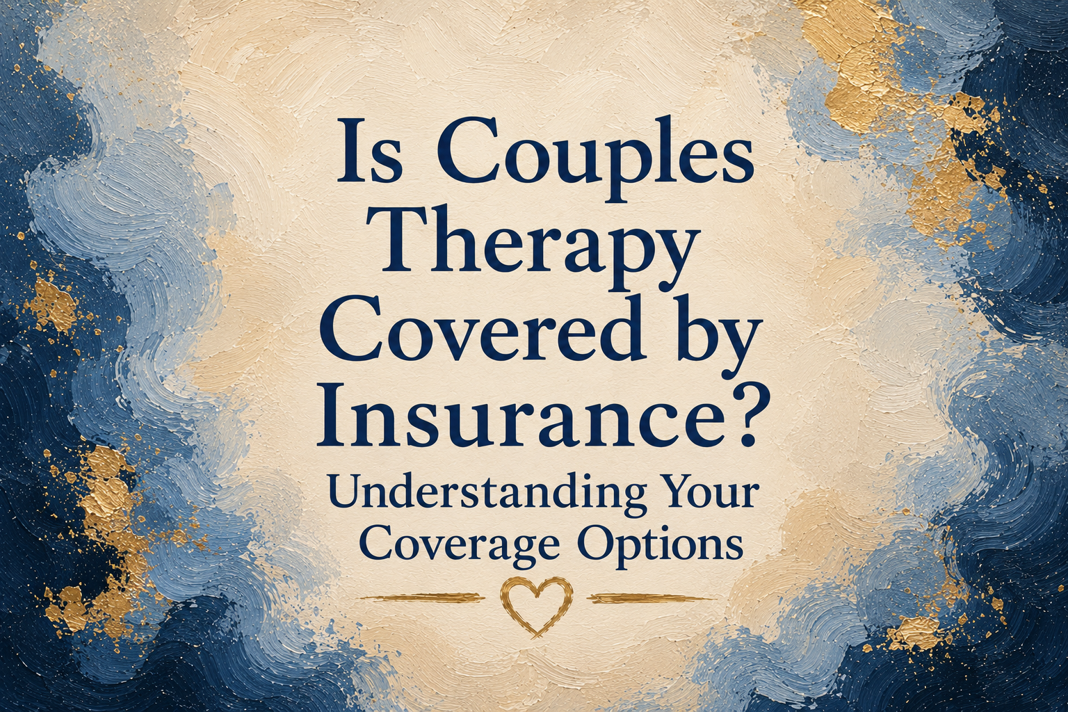 Signs Your Relationship May Benefit From Couples Therapy