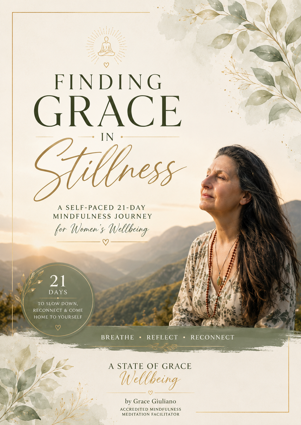 Finding Grace in Stillness - A self paced 21 Days of Mindfulness for Women’s Wellbeing