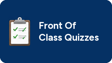 Front of Class Quizzes