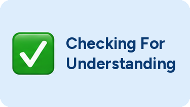Checking for understanding