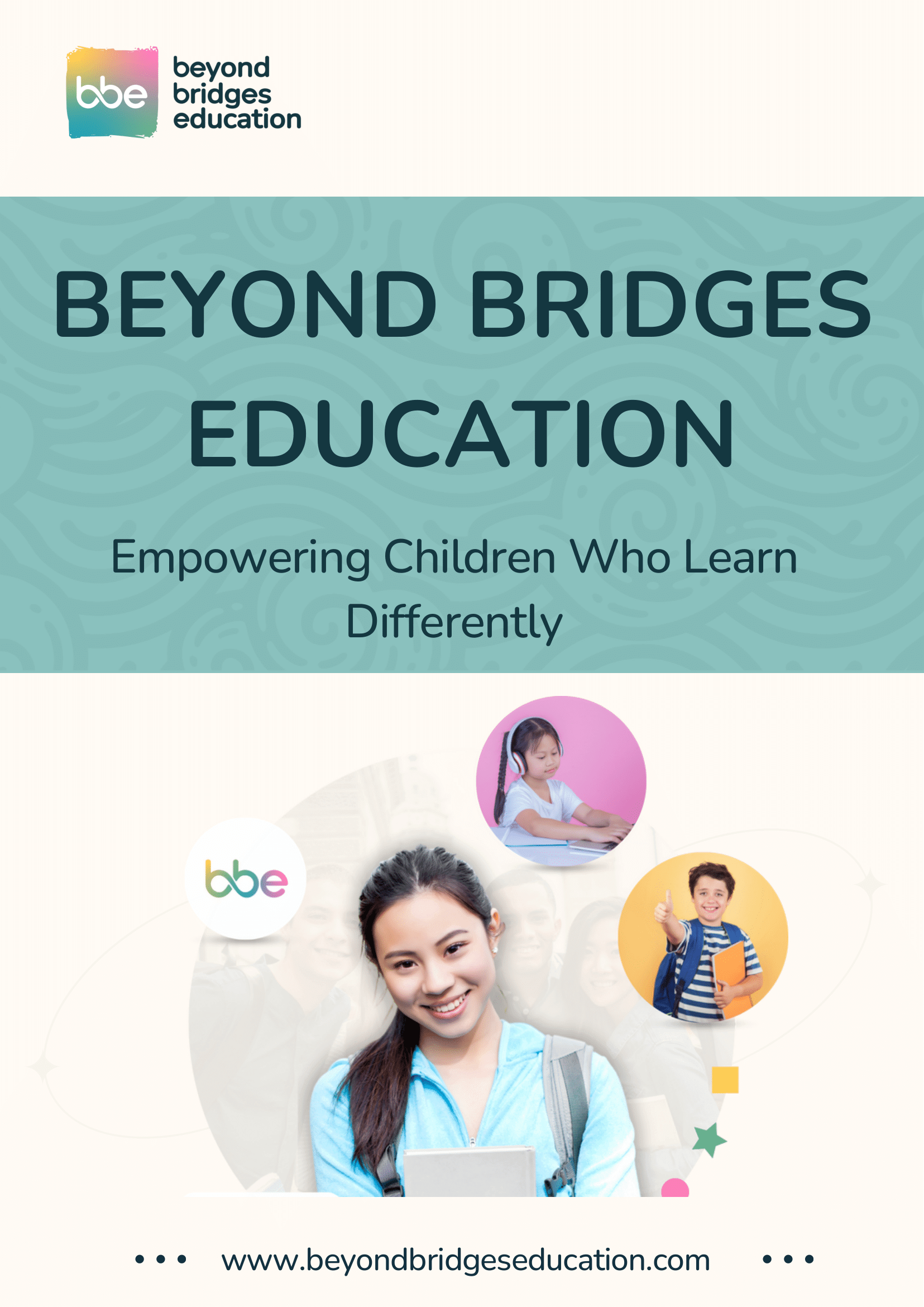 Beyond Bridges Education poster featuring the tagline 'Empowering Children Who Learn Differently', with images of smiling children learning and a logo.
