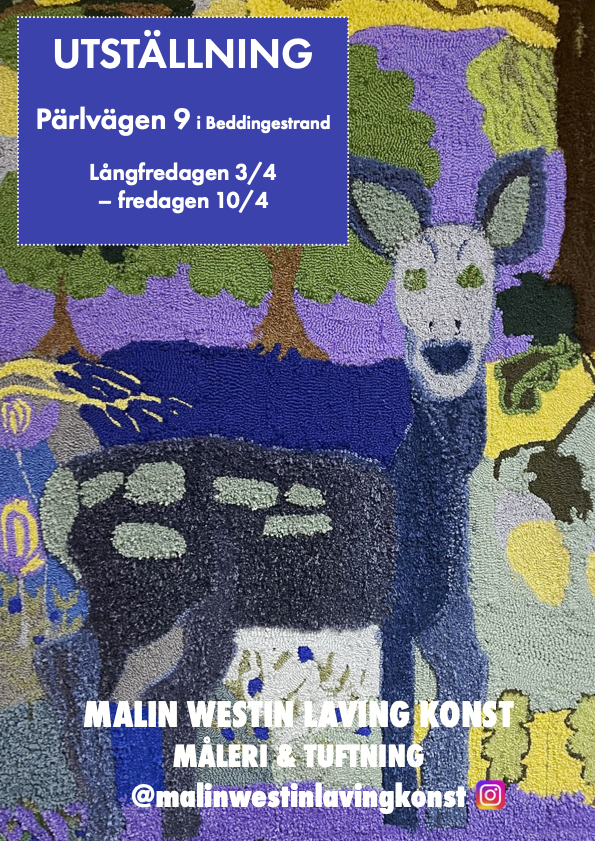 Malin Westin Laving Konst, Måleri & Tuftning