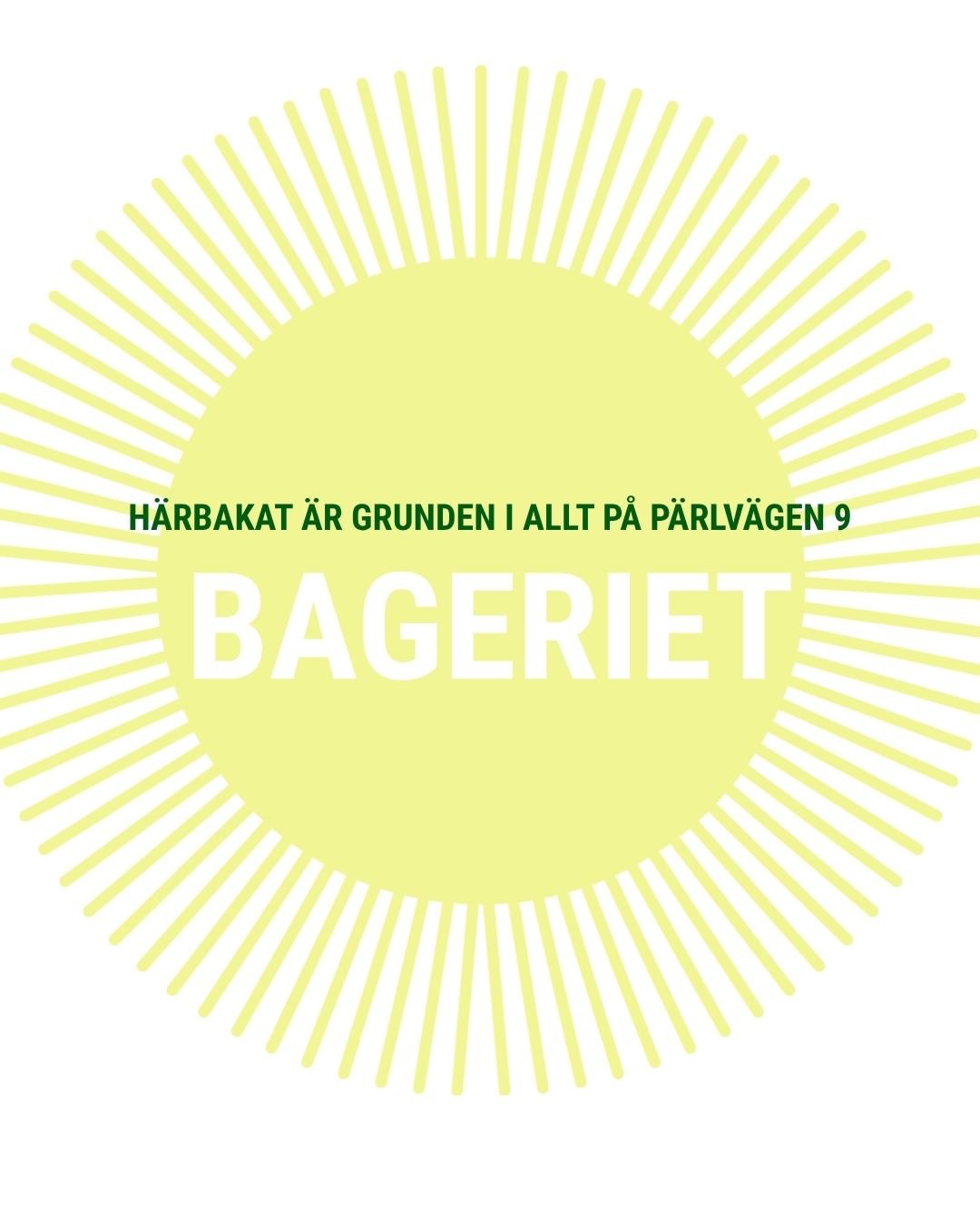 BAGERIET ÖPPET 