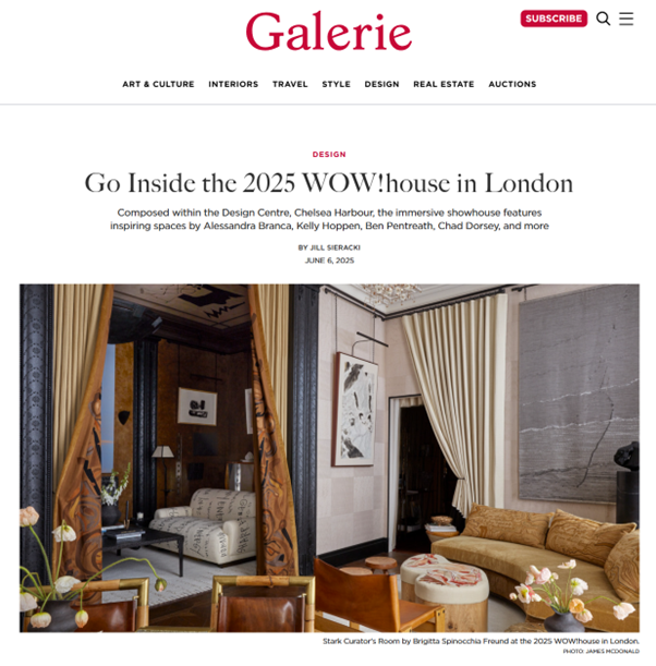 Galeria Magazine, Go Inside the 2025 WOW!house in London, June 25