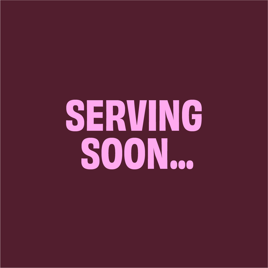Serving Soon