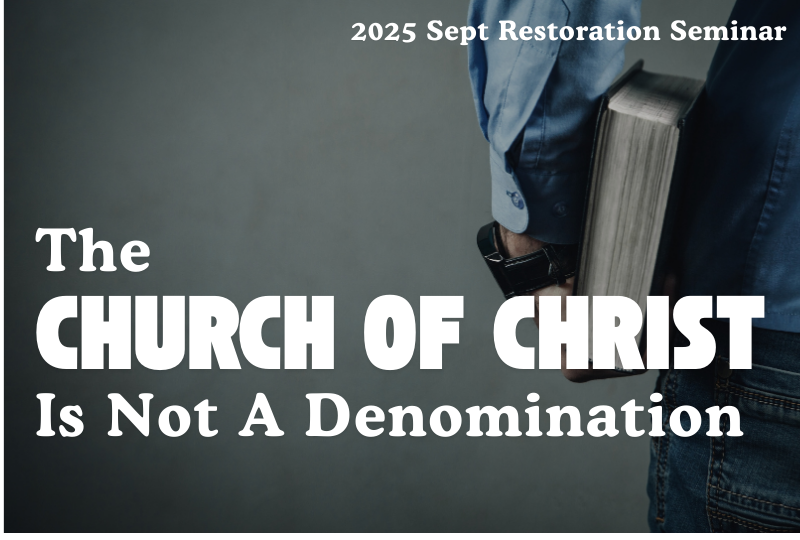 The church of Christ is Not A Denomination