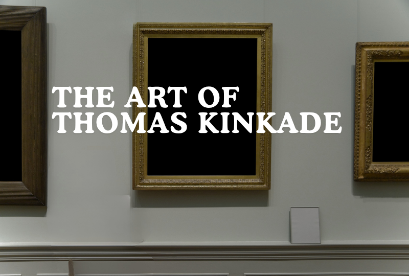 The Art Of Thomas Kinkade 
