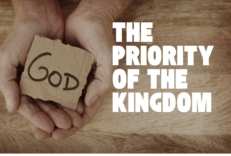 The Priority Of The Kingdom