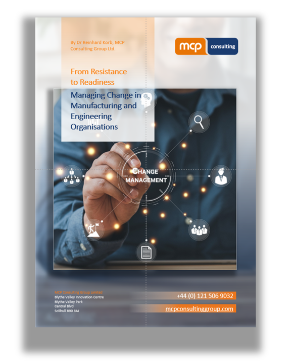 From Resistance to Readiness: Managing Change in Manufacturing and Engineering Organisations 