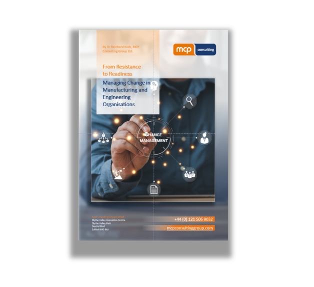 From Resistance to Readiness: Managing Change in Manufacturing and Engineering Organisations 