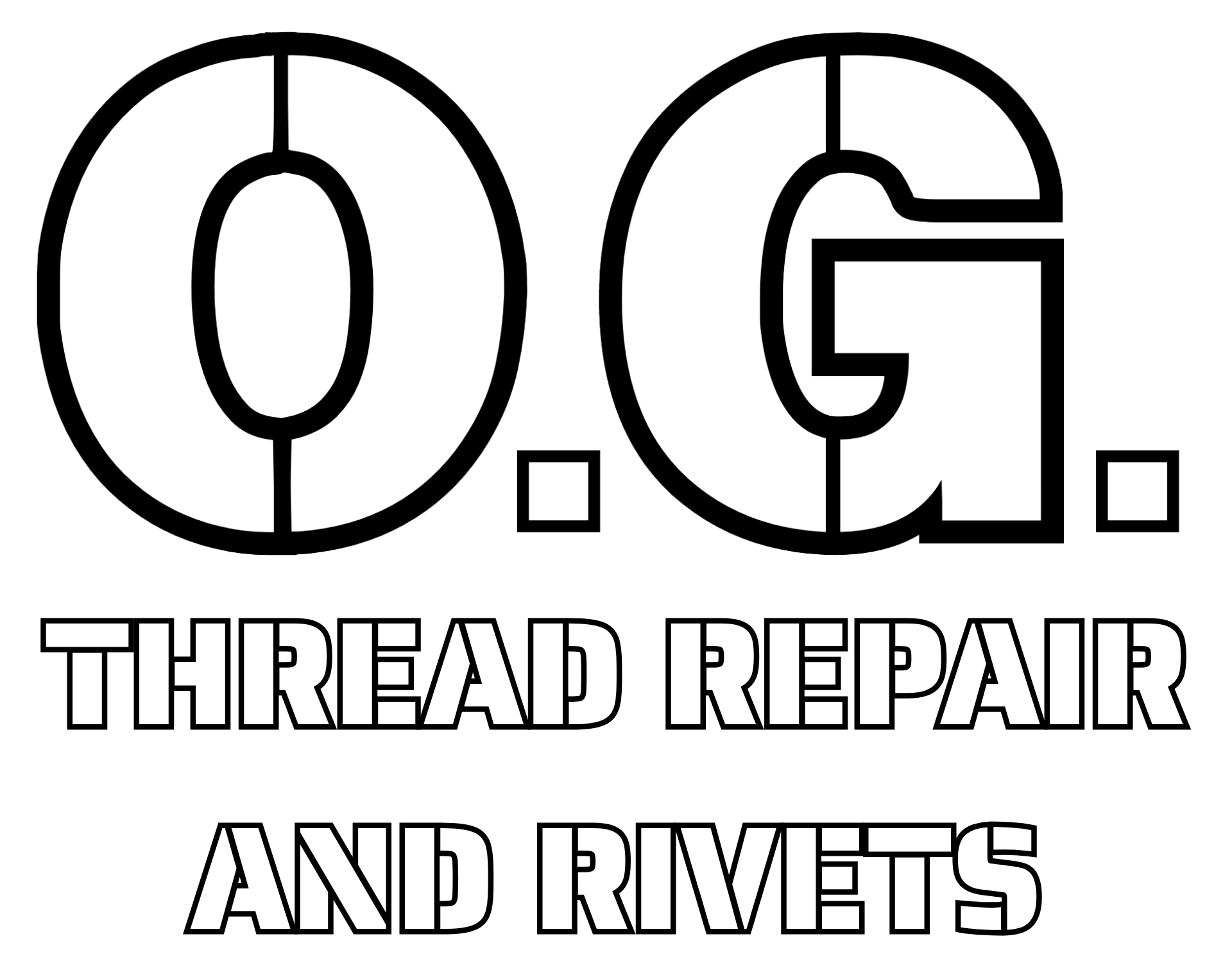 O.G. Thread Repair & Rivets