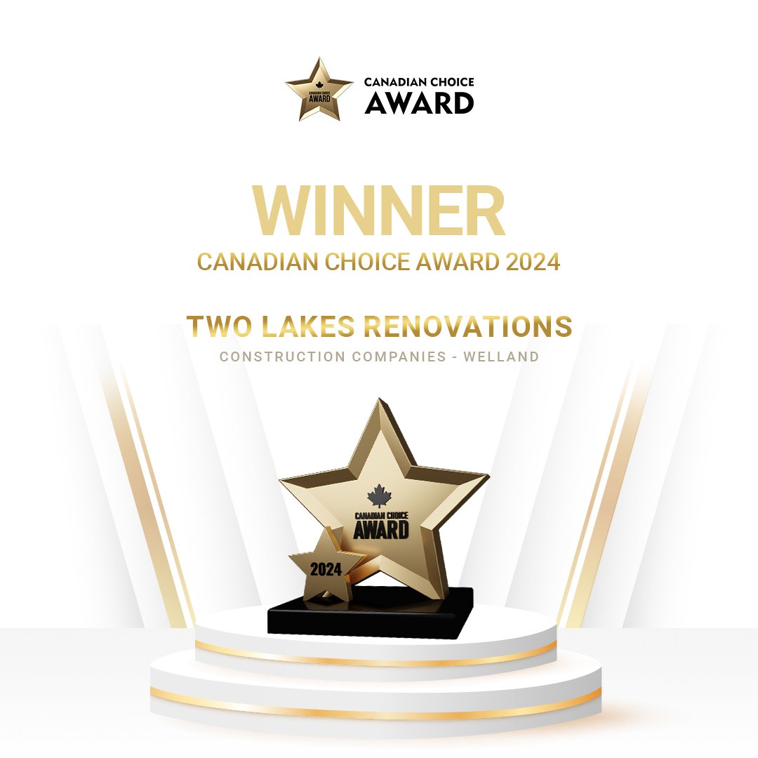 Canadian Choice Award 2024 winner, Two Lakes Renovations, Welland construction company, with star-shaped trophy.