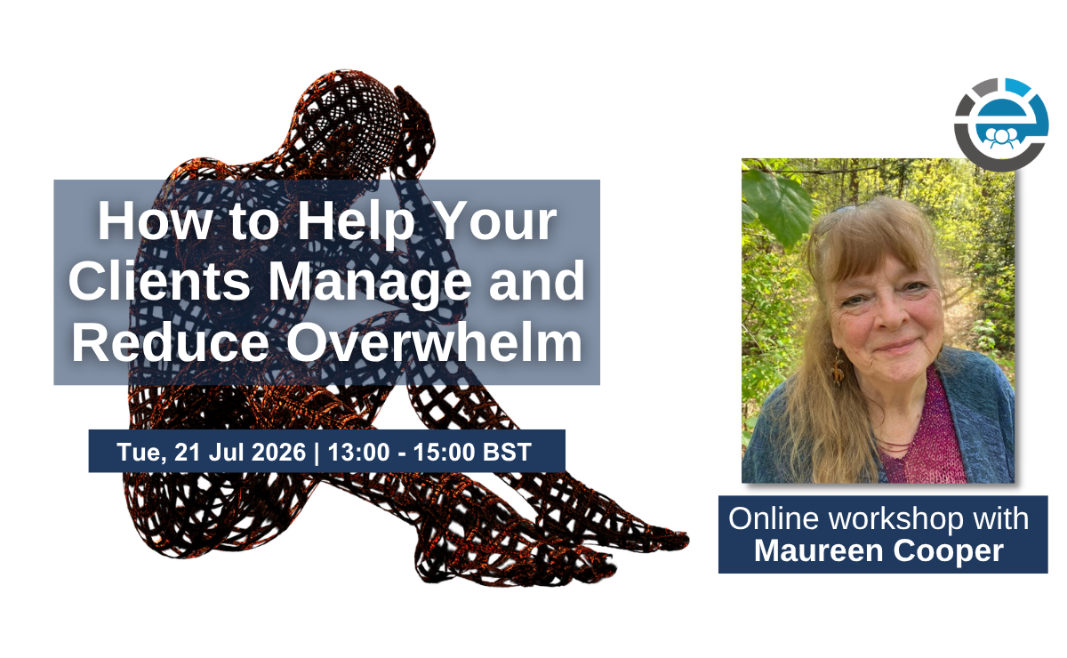 How to Help Your Clients Manage and Reduce Overwhelm