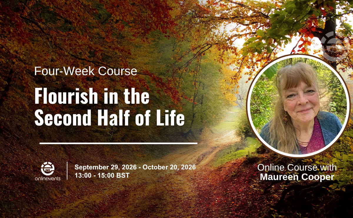 Flourishing in the Second Half of Life—4 week online course