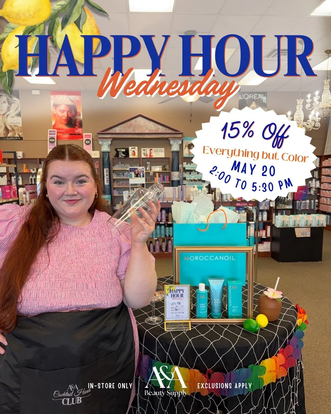 Happy Hour is HERE again! Save 15% OFF Everything but Color 2:00PM &ndash; 5:30PM in-store ONLY. Shop &ldquo;Moroccarita&rdquo; &amp; so much more!

Lexi&rsquo;s Moroccarita:
&ldquo;As a certified frizzy-haired girl, Moroccan Oil is a holy grail line