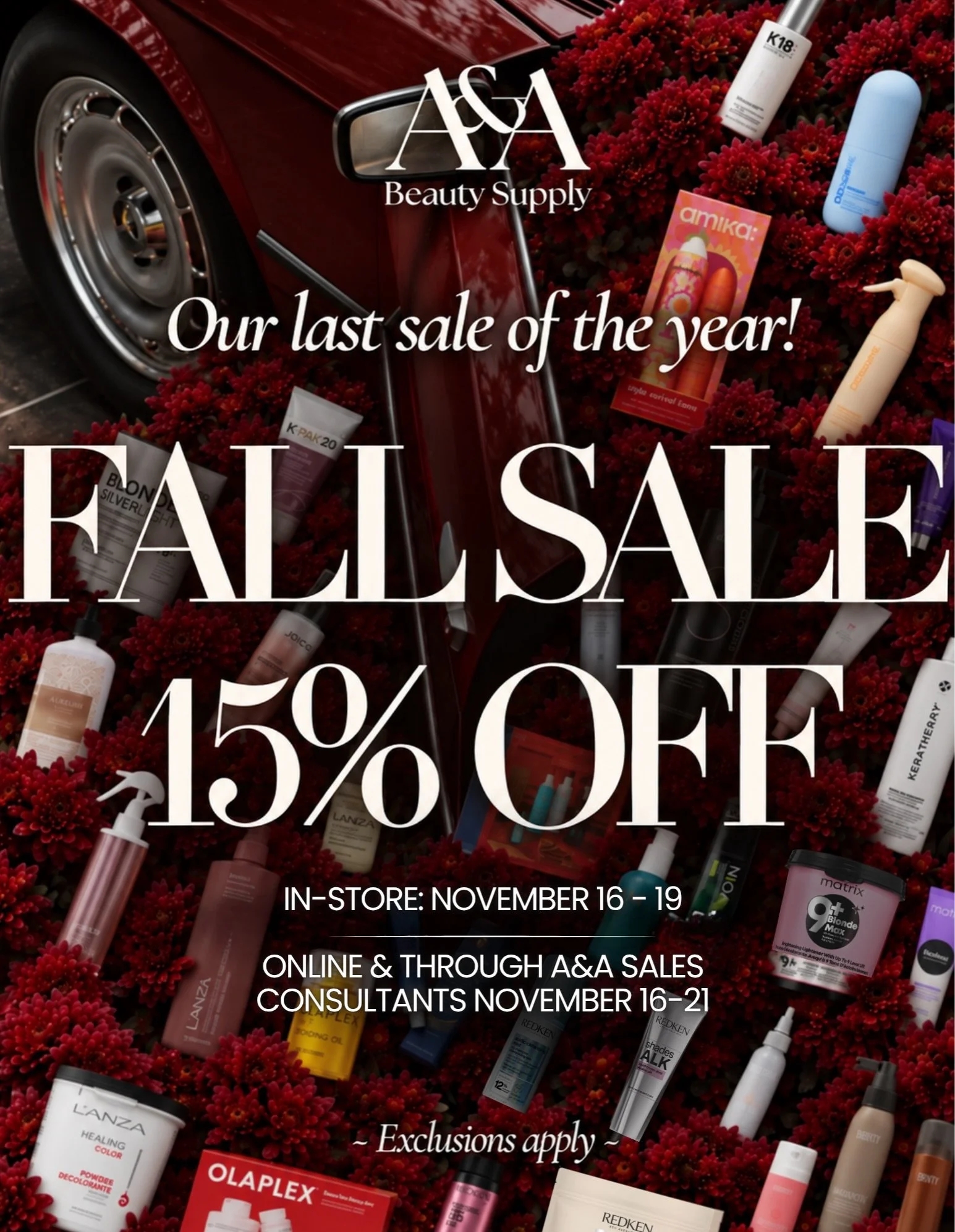 Our last sale of the year is coming. 🍂
Mark your calendars! Our A&amp;A Fall Sale is almost here, and we&rsquo;re giving you 15% OFF your favorite professional beauty brands!
 
🛍️ IN-STORE: November 16&ndash;19
🛍️ ONLINE &amp; A&amp;A SALES CONSUL