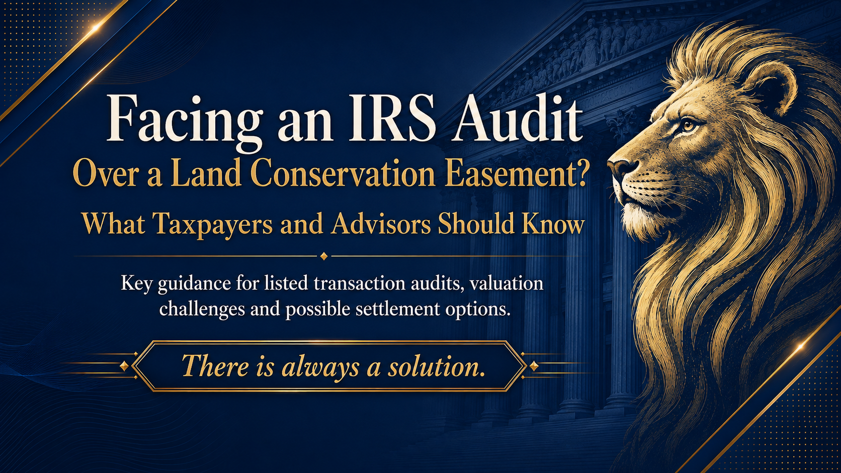 Facing an IRS Audit Over a Land Conservation Easement? Here's What to Know&nbsp;