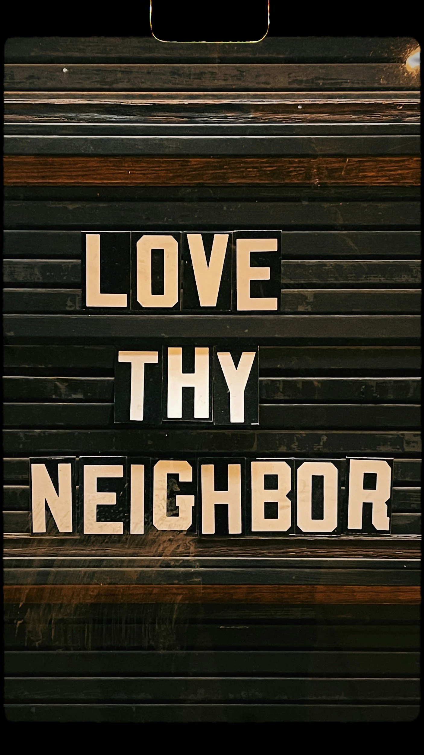 Love Thy Neighbor