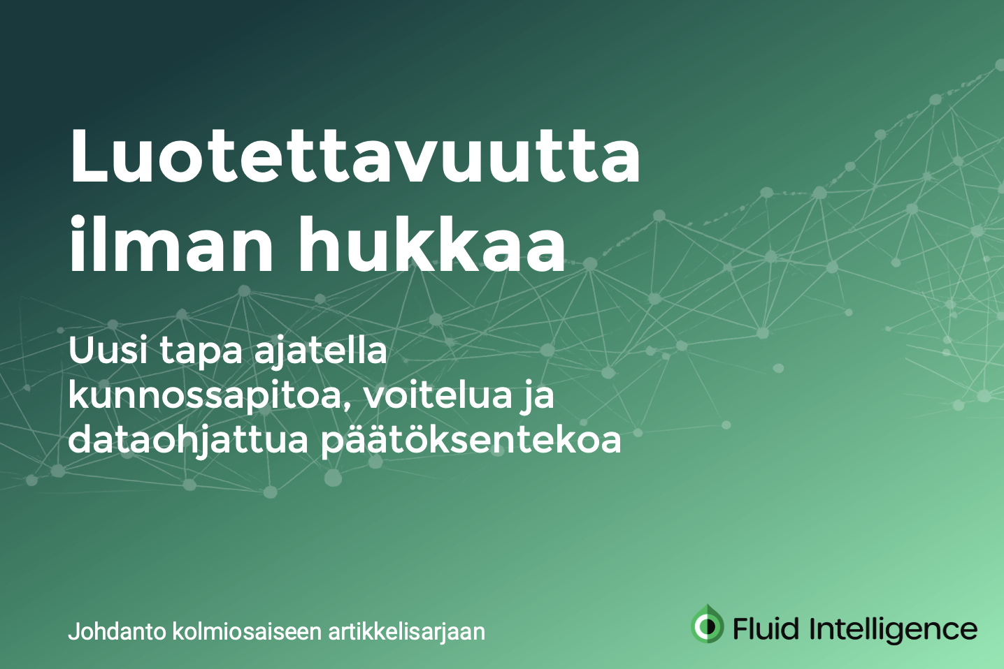 Johdanto kolmiosaiseen artikkelisarjaan