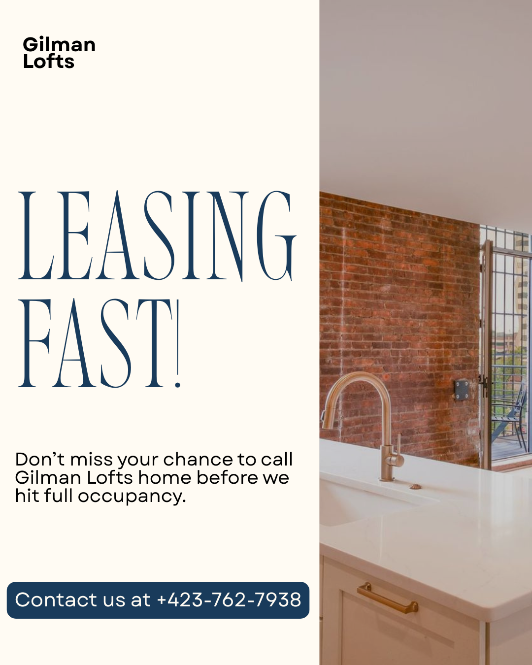 Advertisement for Gilman Lofts leasing fast, featuring indoor kitchen space with brick wall, sink, and kitchen cabinets, and contact number +423-762-7938.