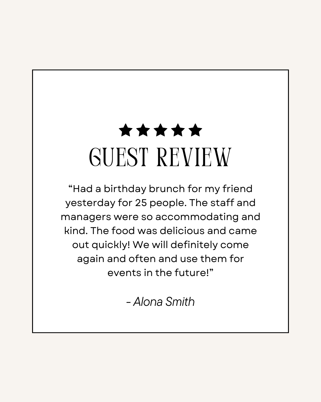 Guest review card with five stars, quote, and customer testimonial about a birthday brunch event.