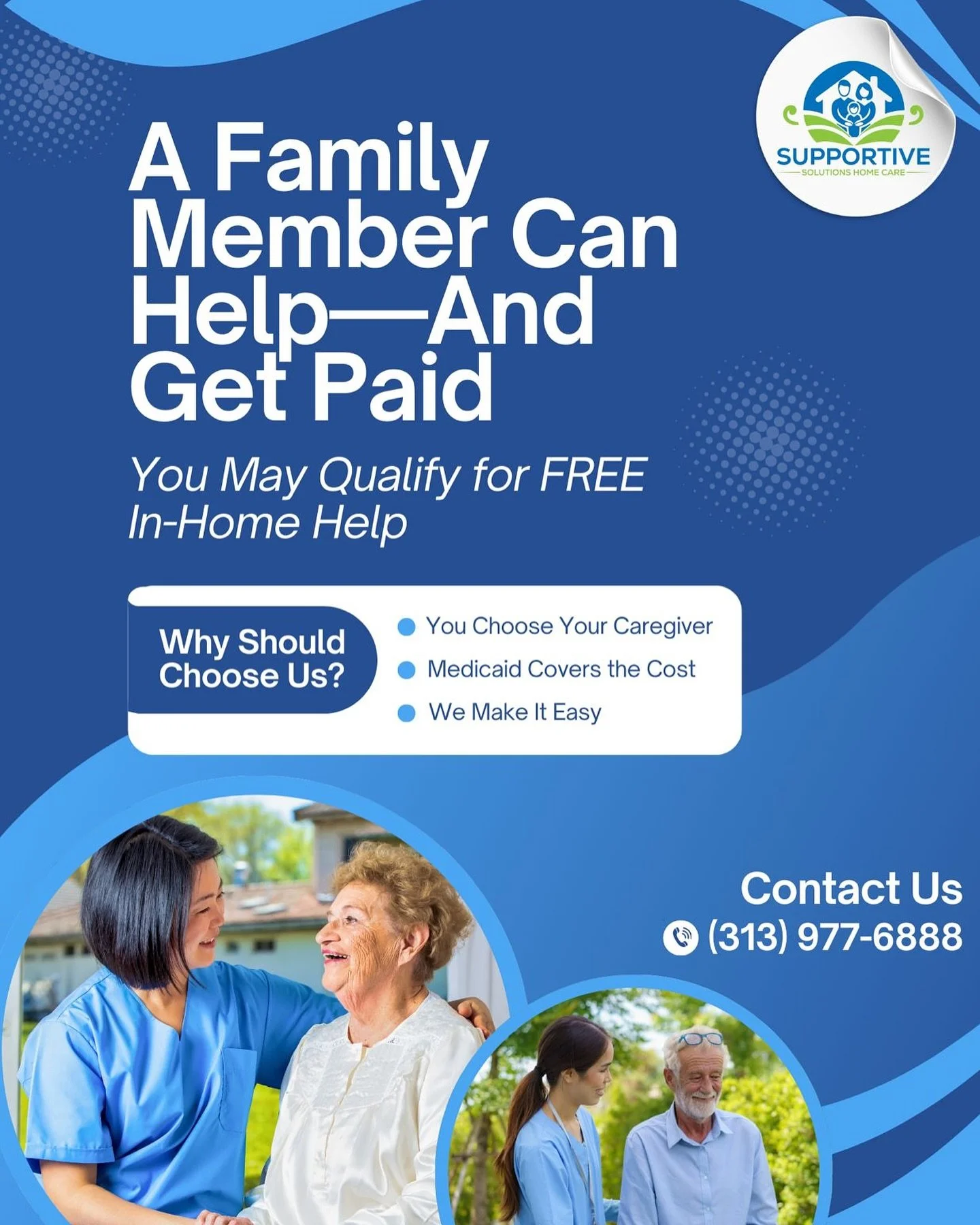 🌟 Need In-Home Care? Get Help &amp; Get Paid! 🌟

Take advantage of a great opportunity where a family member can be your caregiver&mdash;and receive payment! You may qualify for FREE in-home help.

Why Choose Us?
- Choose Your Caregiver
- Medicaid 