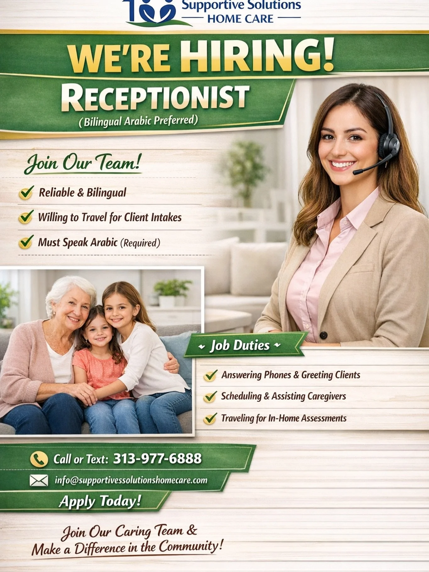 📣 NOW HIRING | Join Our Team!

Supportive Solutions Home Care is looking for a Bilingual Arabic / English Receptionist 🇺🇸🇱🇧

✨ Full-Time &amp; Part-Time Available
📍 Southfield, MI

Responsibilities include:
📞 Answering phones &amp; assisting c
