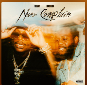 Blurred image of two men with ‘No Complain’ written above, wearing jewelry and sunglasses, album cover art.
