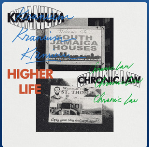 Album cover featuring signs for "South Jamaica Houses" and "Welcome to St. Thomas" with artist names Kranium and Chronic Law, and the title "Higher Life."