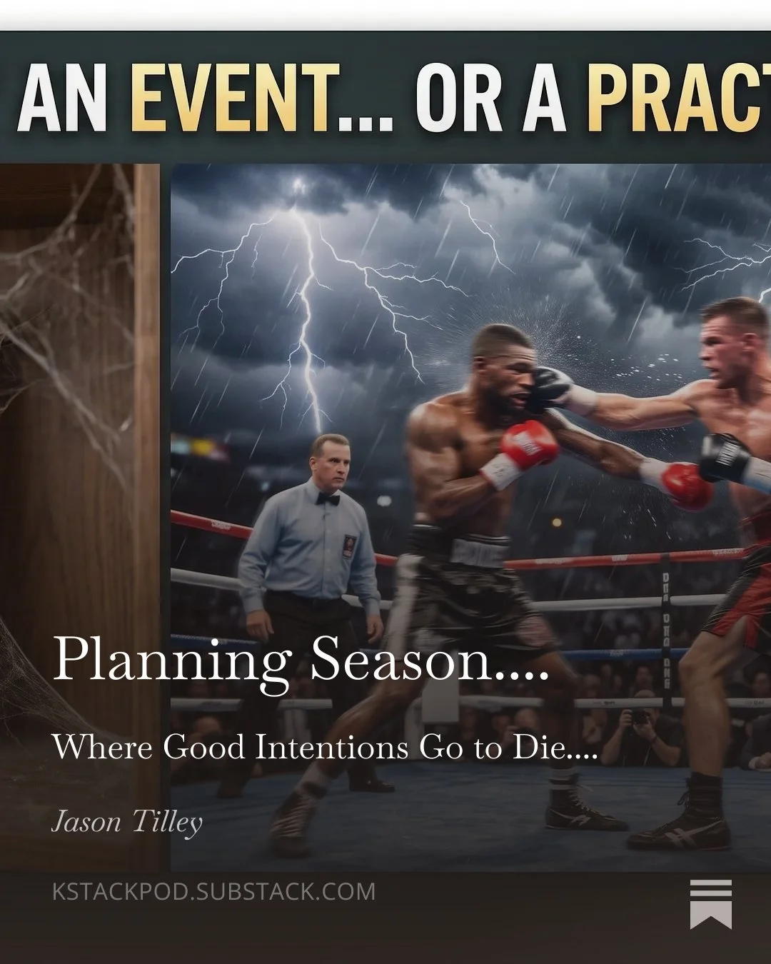 Planning Season: Where Good Intentions Go to Die