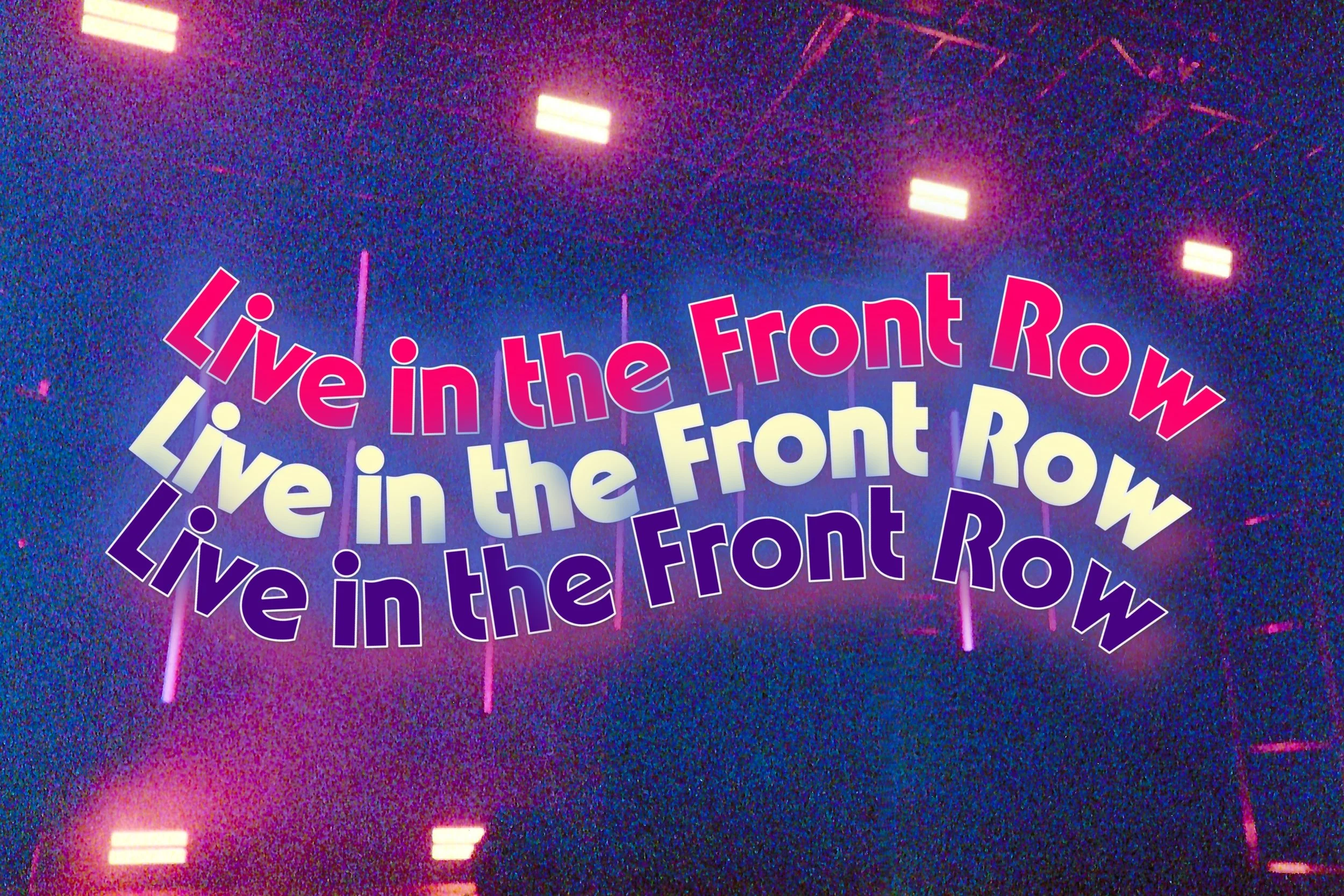 Live in the Front  Row