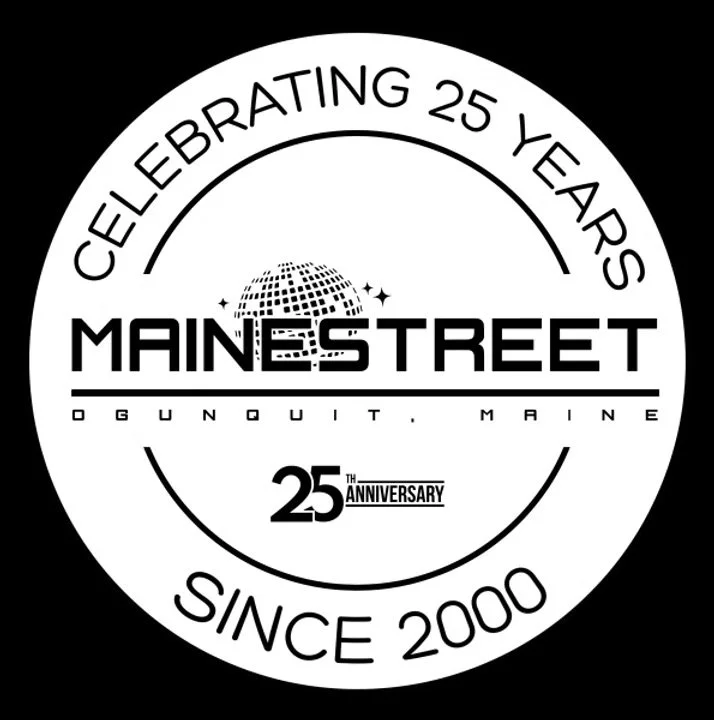 MaineStreet 25th anniversary logo featuring celebratory text and disco ball design in black and white, located in Ogunquit, Maine, established in 2000.