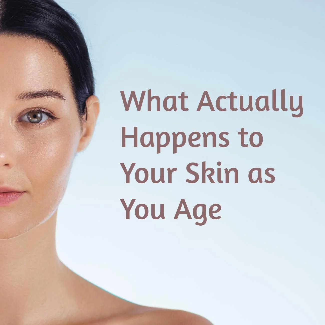 Understanding Skin Aging: What Changes, Why It Happens, and What Actually Helps