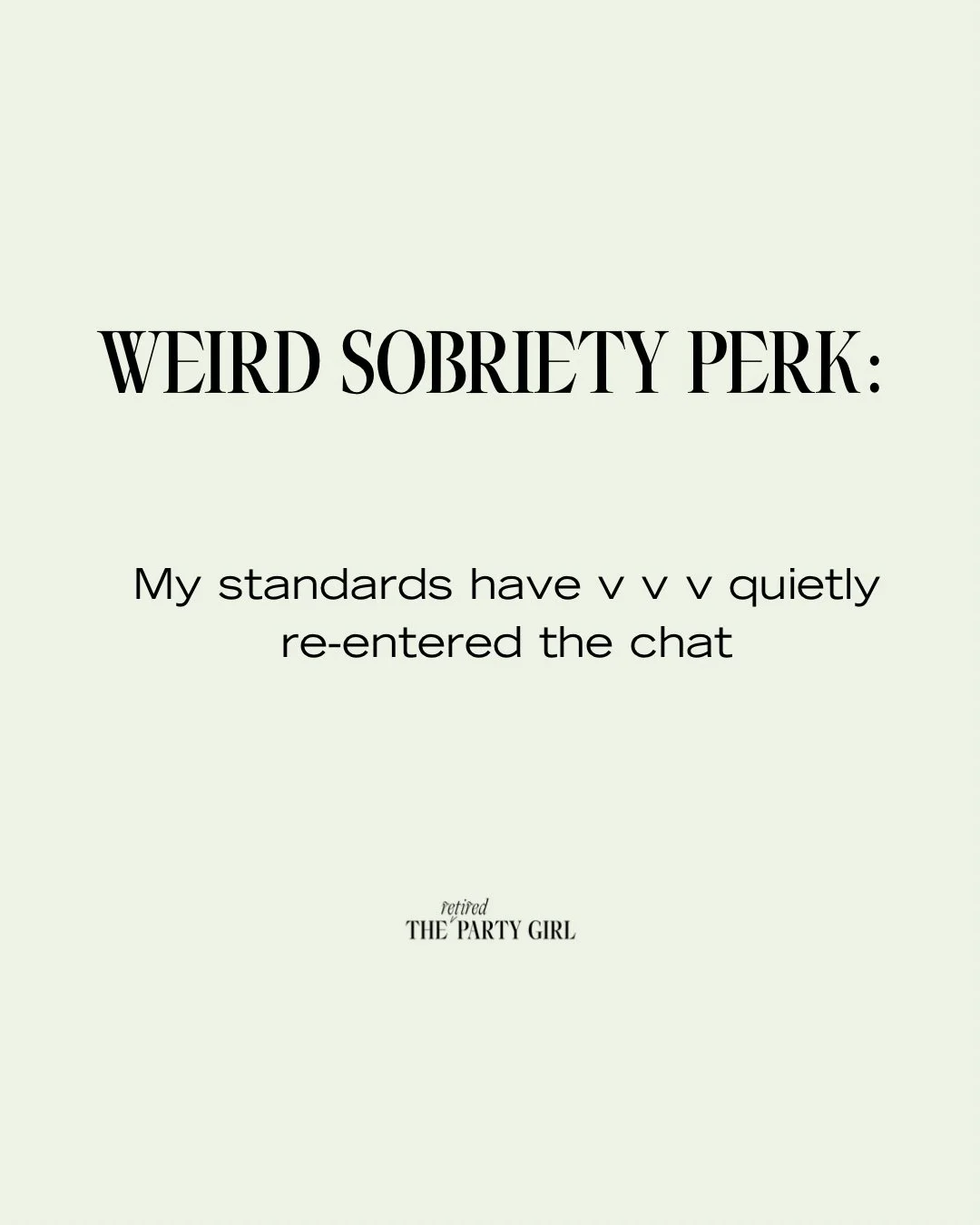 Save this for your sober era.

Mastering the mystery of weird sobriety phenomenons one foggy memory at a time.

Trying to be as supportive to you guys and keep my sanity. 

So sitting there today, I was like wait I don&rsquo;t have to fake liking peo