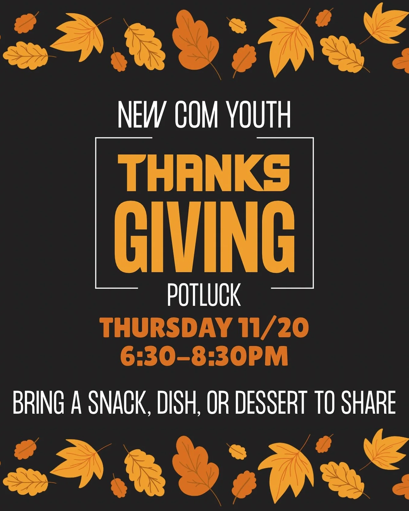 ITS TIME FOR A FEAST. Let&rsquo;s give thanks and eat together. Bring a dish, snack, dessert or drink to share this Thursday.