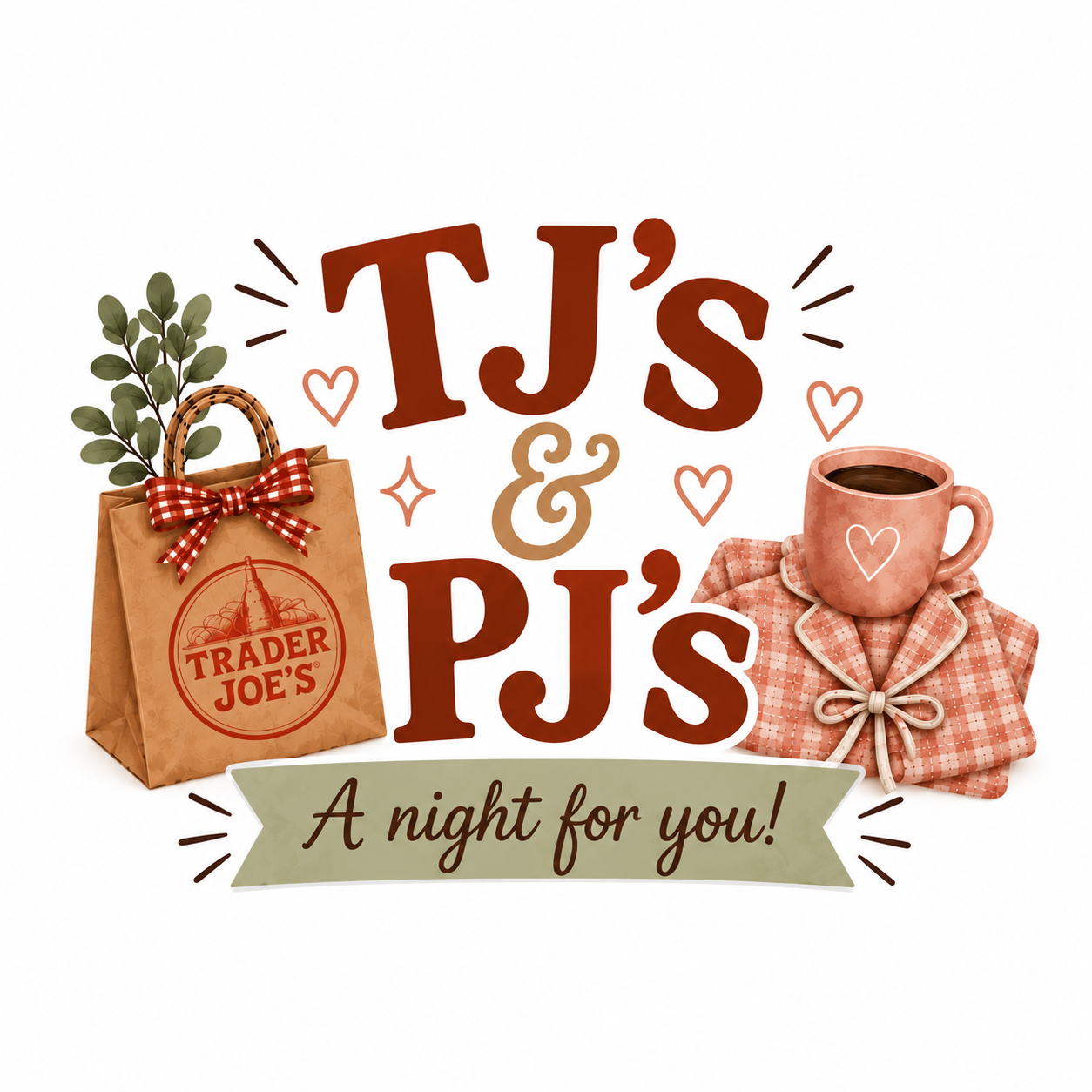 TJ's & PJ'S- Womens Event