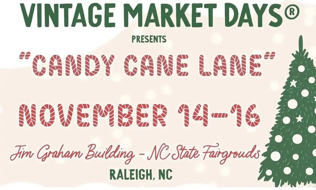 🎄✨ Mark your calendars for the most festive shopping weekend of the year! ✨🎄

Vintage Market Days presents: Candy Cane Lane!

🗓️ November 14&ndash;16, 2025
📍 Jim Graham Building, NC State Fairgrounds &ndash; Raleigh, NC

Step into a winter wonder