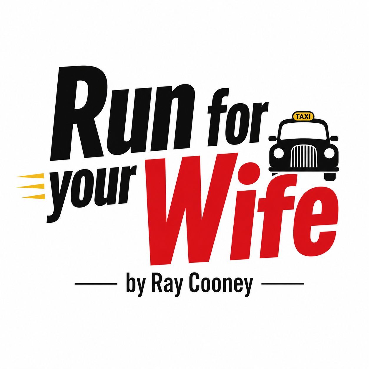 Run for Your Wife