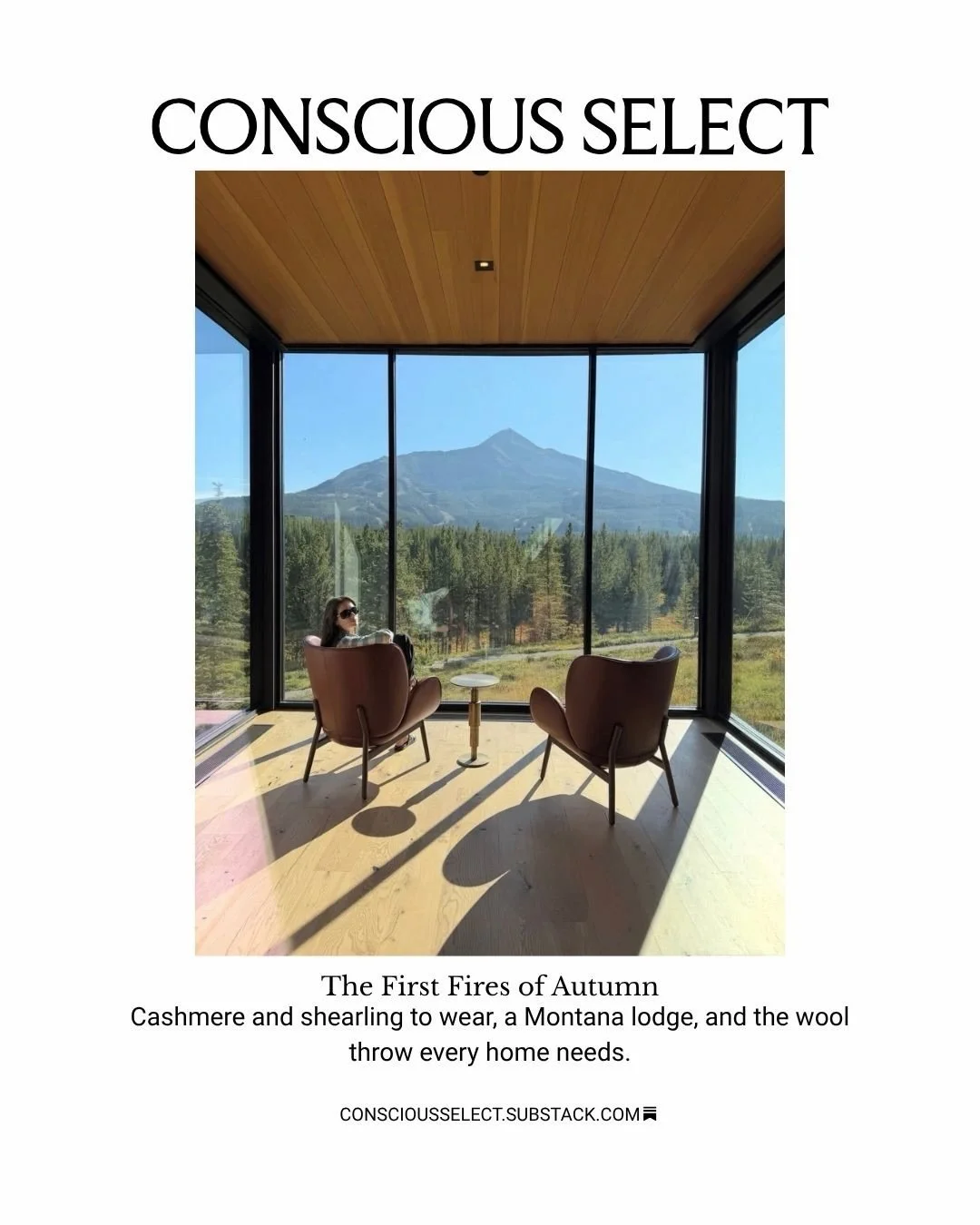 There is a week every October when the light turns gold and the evenings start to need a fire. This edit is for that week.

A lodge in Big Sky built from the mountain around it, with most of its land left as forest. Clothes that get softer the more t